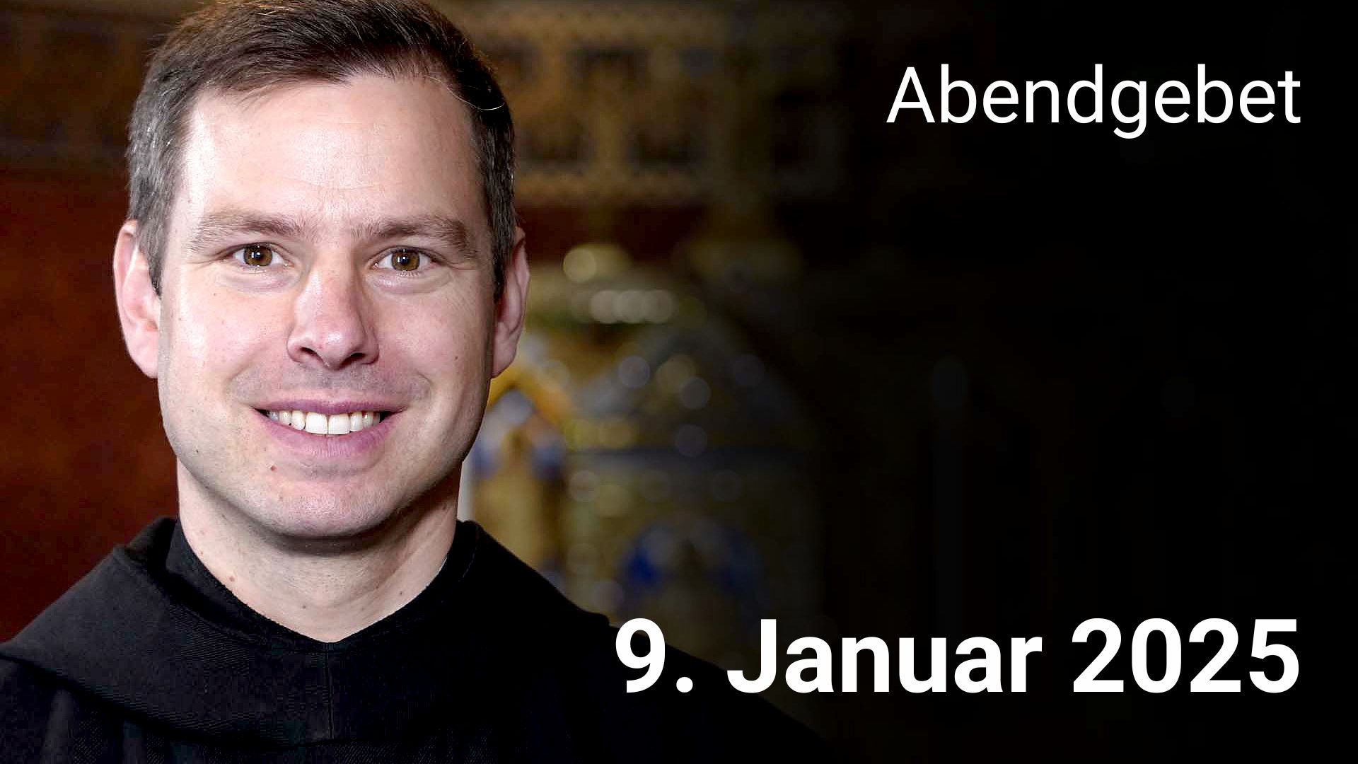 Abendgebet - 9. Januar 2025 episode artwork