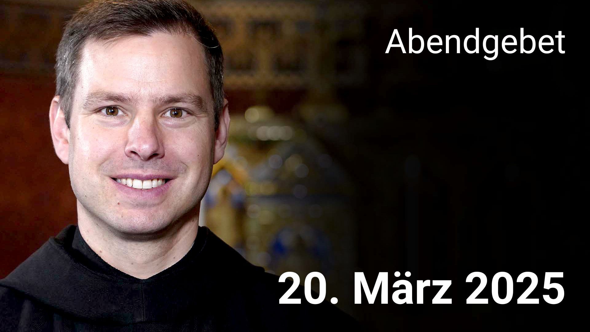 Abendgebet - 20. März 2025 episode artwork