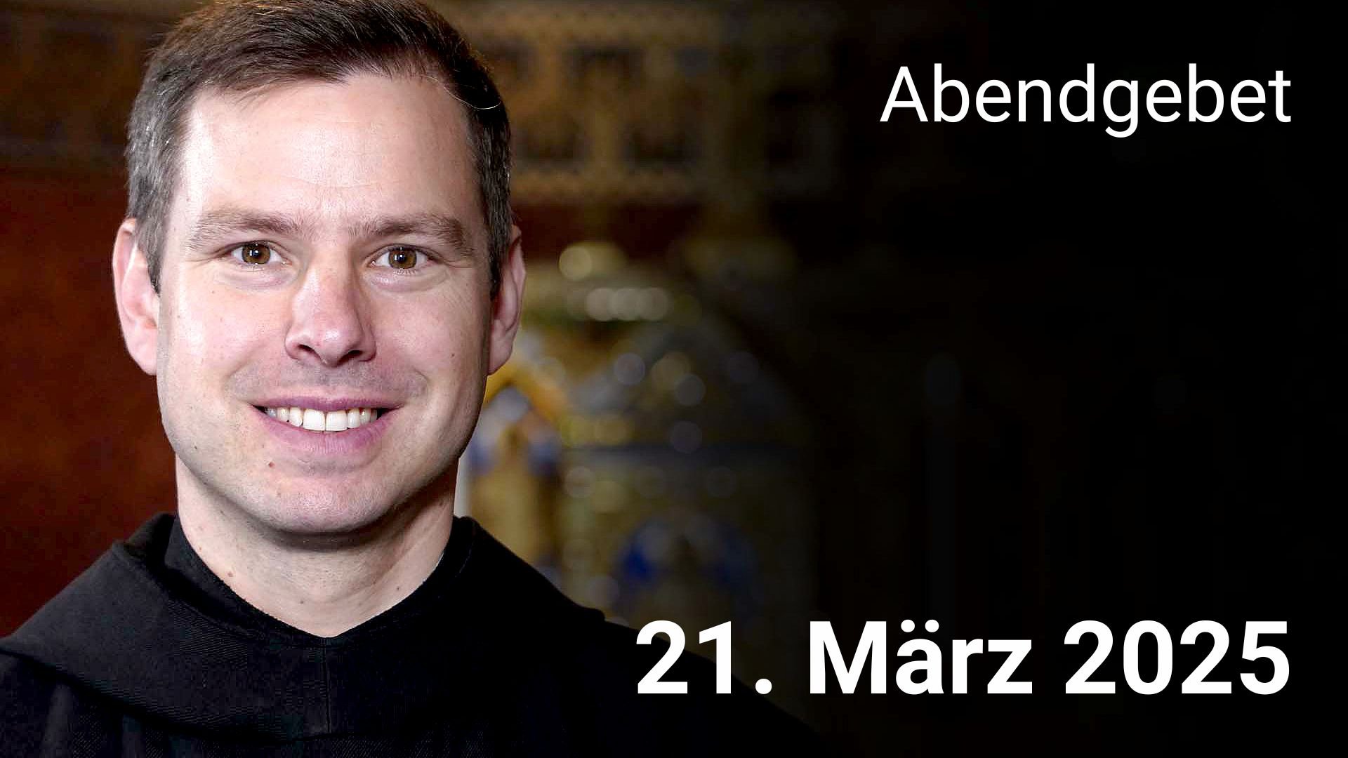 Abendgebet - 21. März 2025 episode artwork