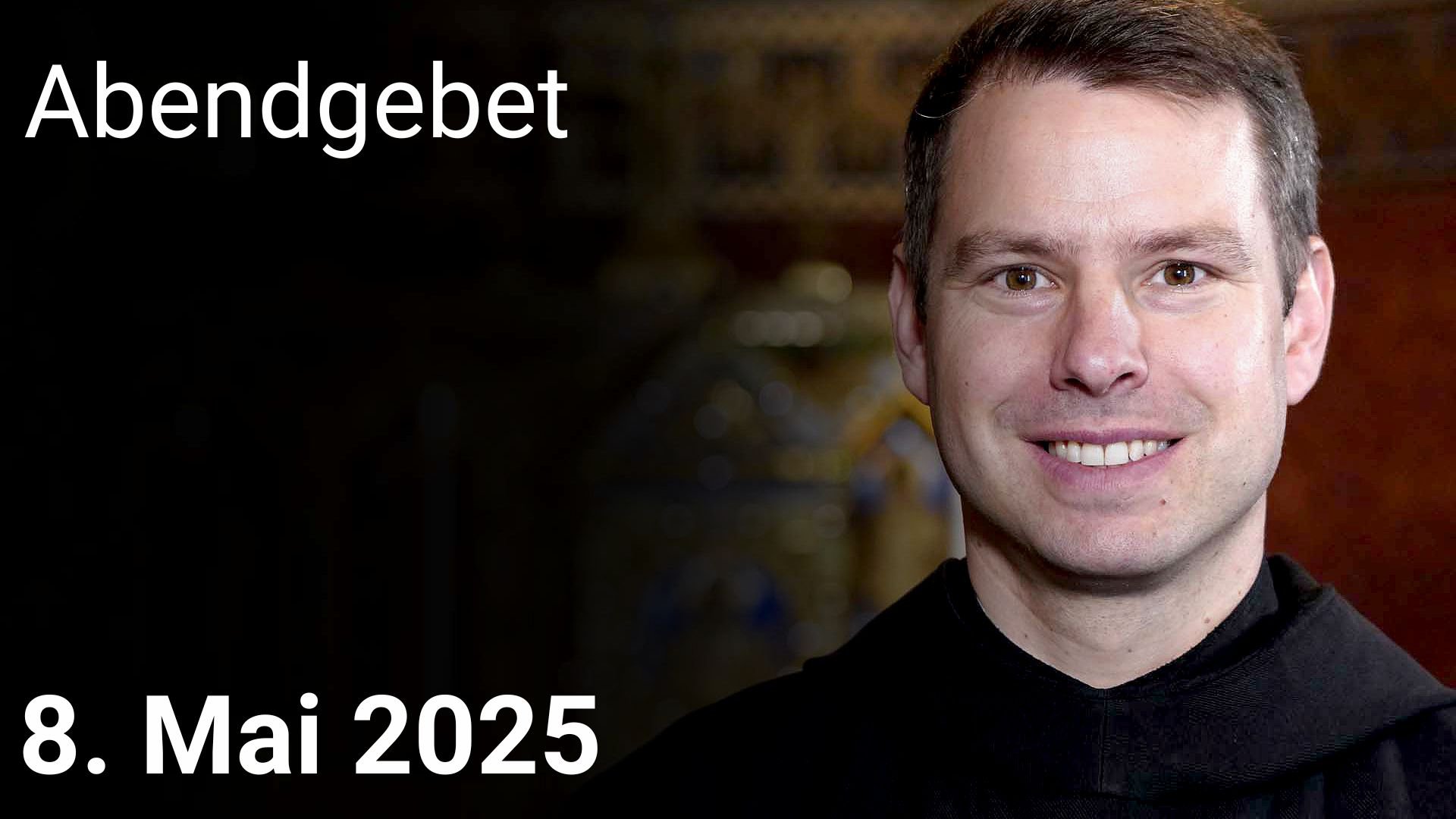 Abendgebet - 8. Mai 2025 episode artwork