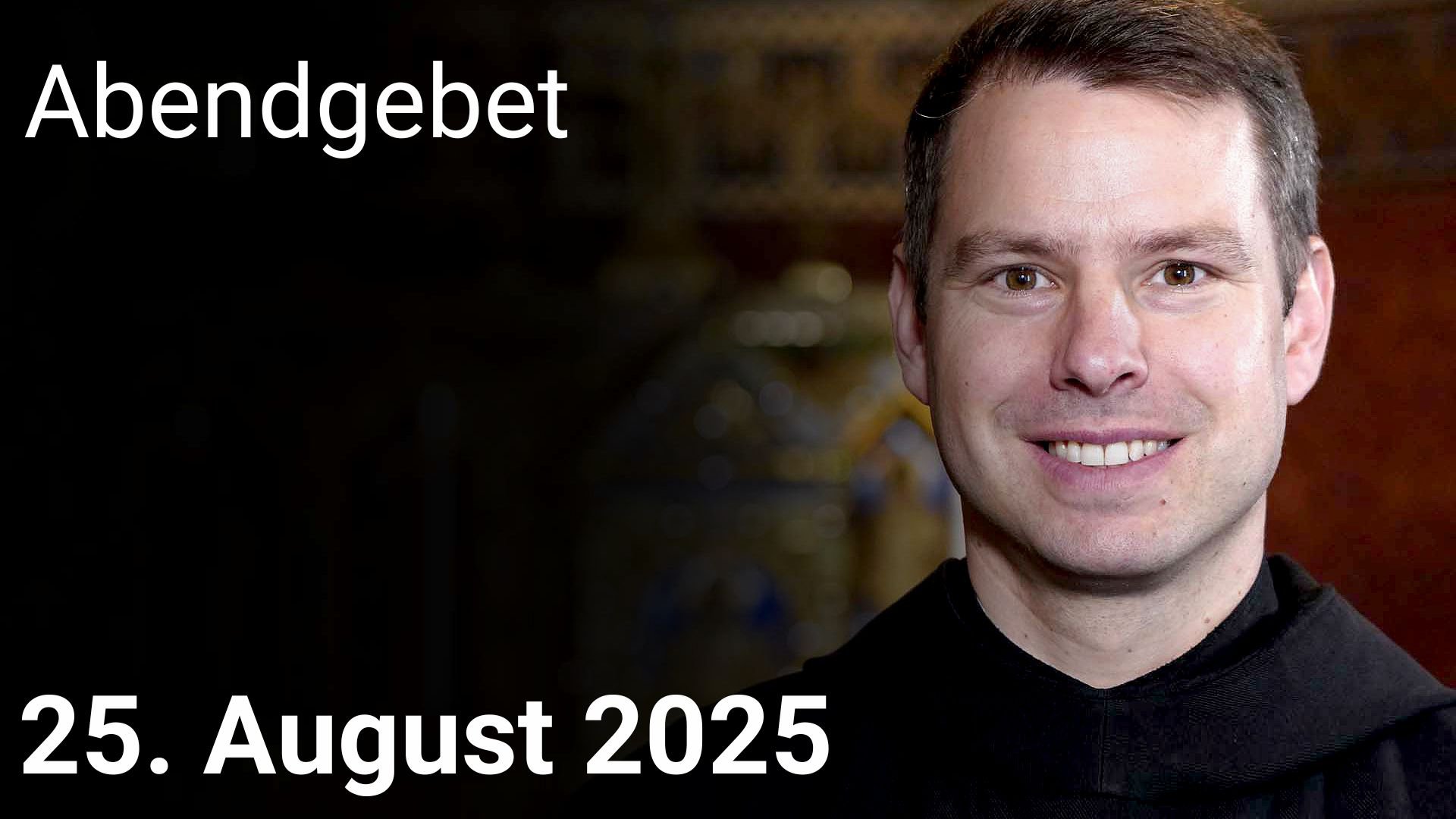 Abendgebet – 25. August 2025 episode artwork