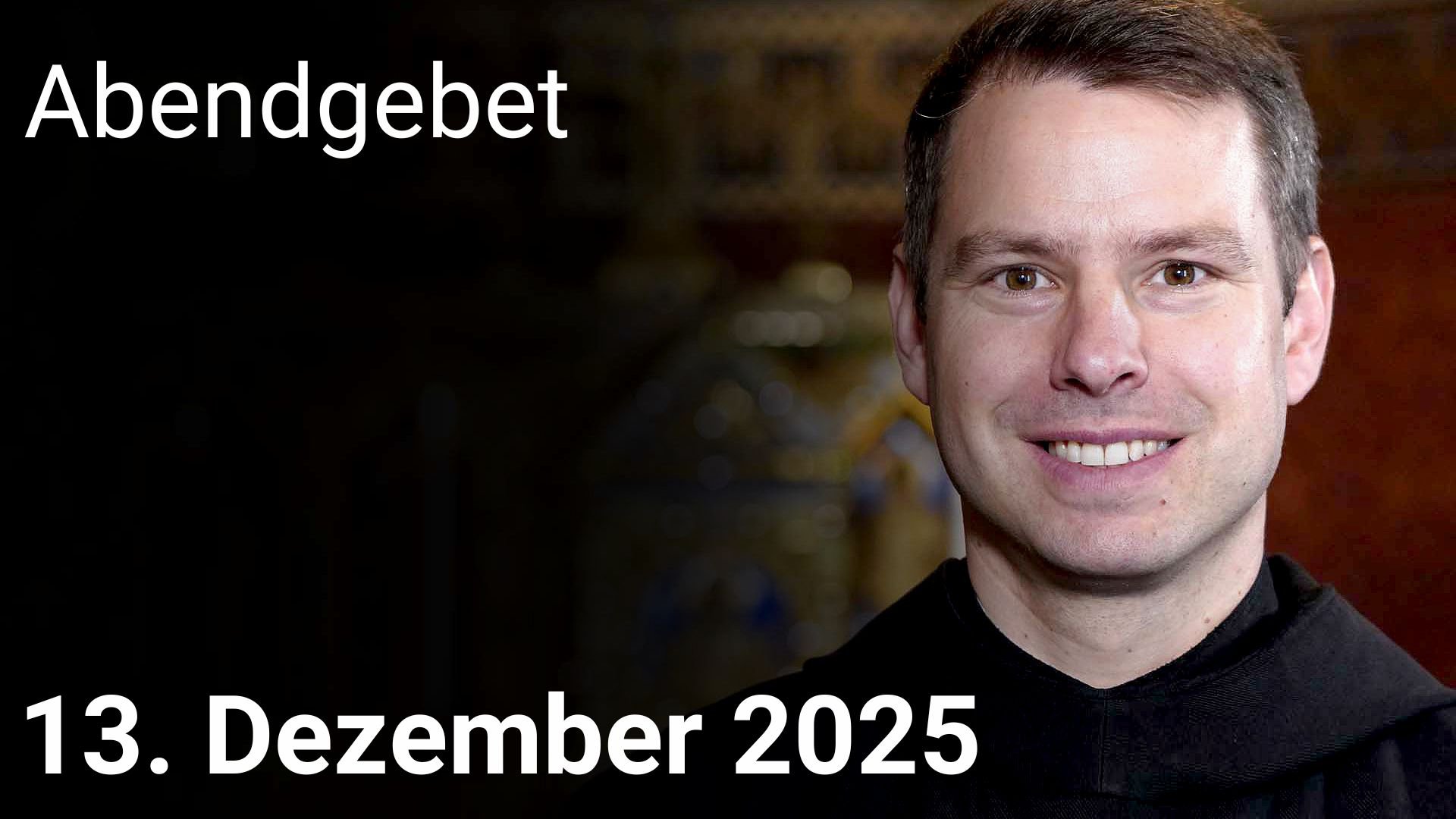 Abendgebet – 13. Dezember 2025 episode artwork