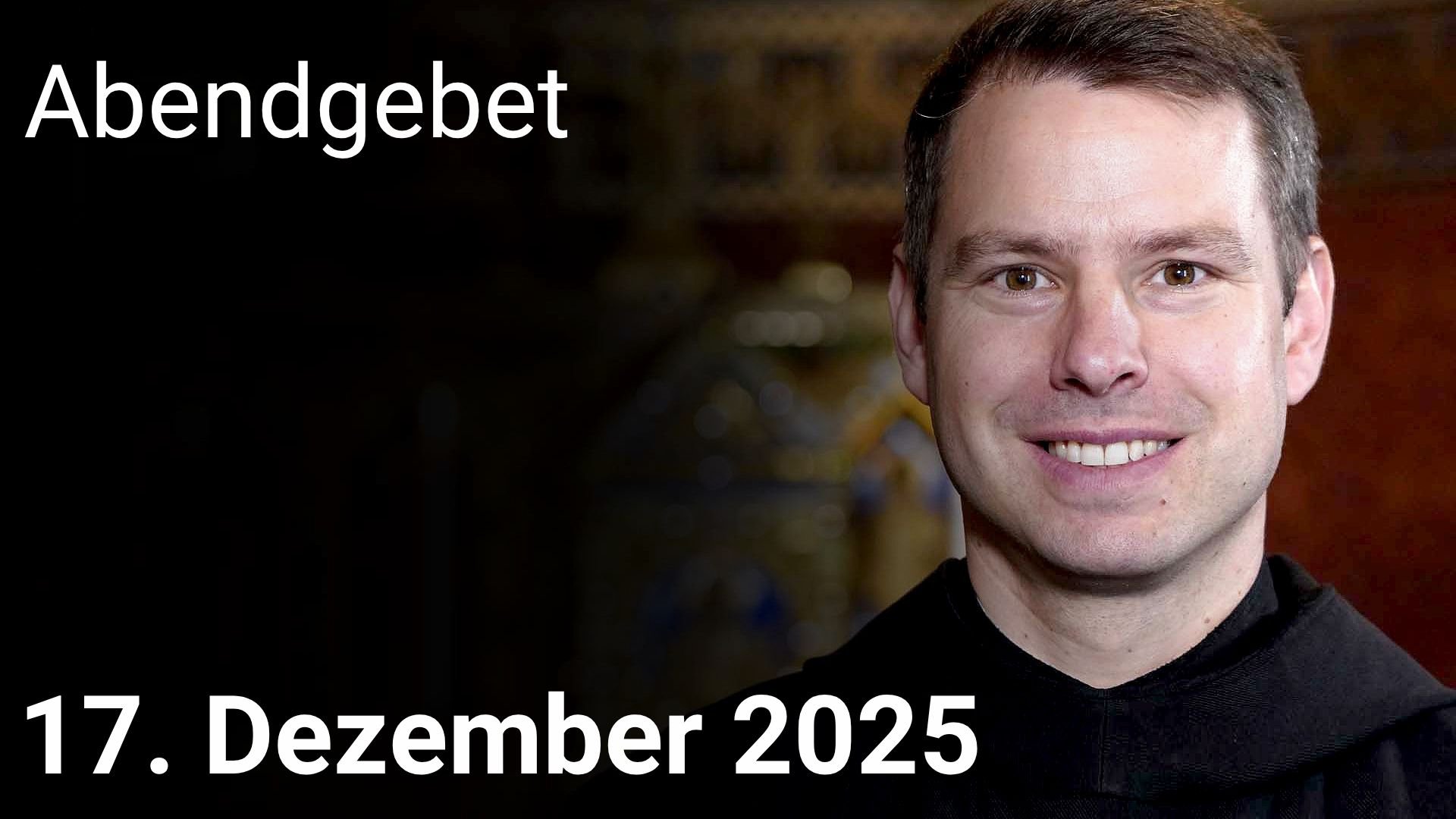 Abendgebet – 17. Dezember 2025