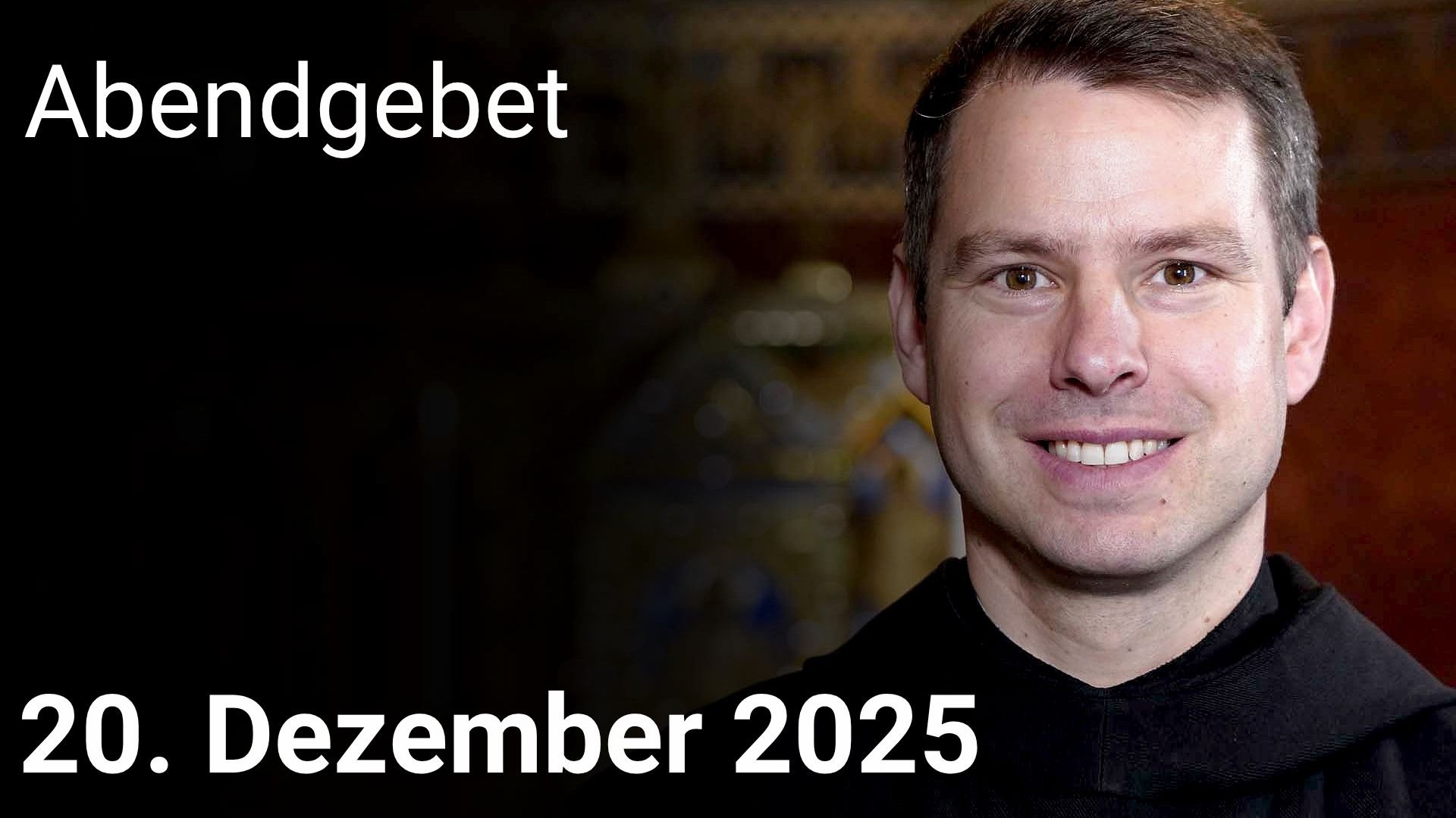 Abendgebet – 20. Dezember 2025