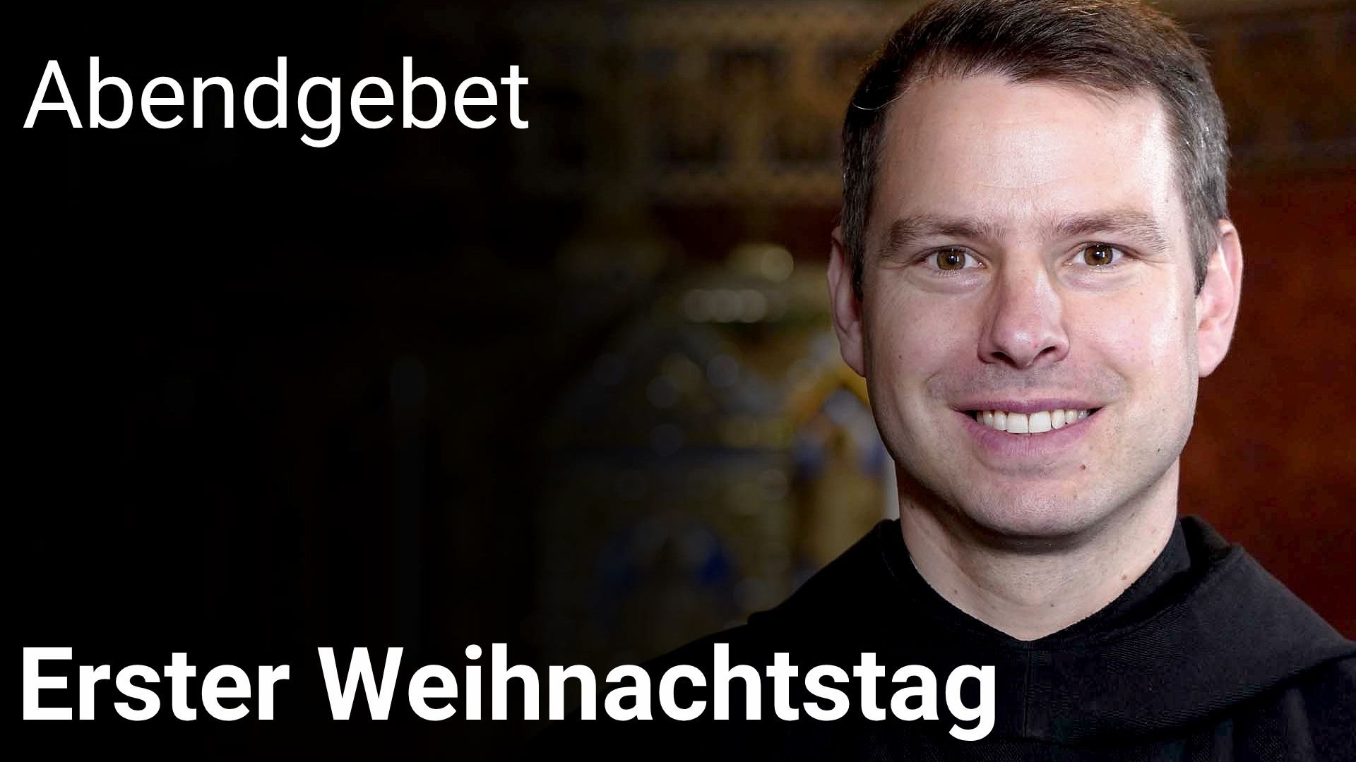 Abendgebet – 25. Dezember 2025 Erster Weihnachtstag