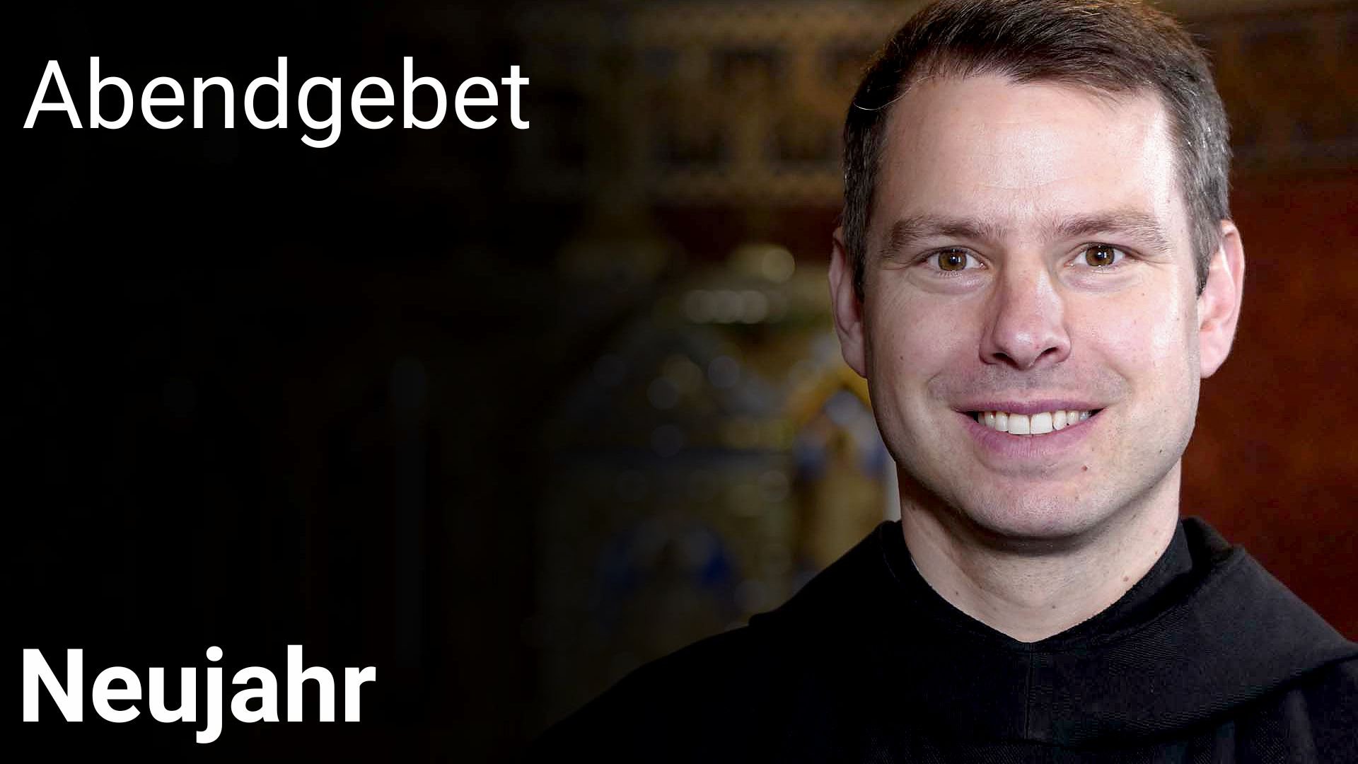 Abendgebet –  1. Januar 2026 Neujahr