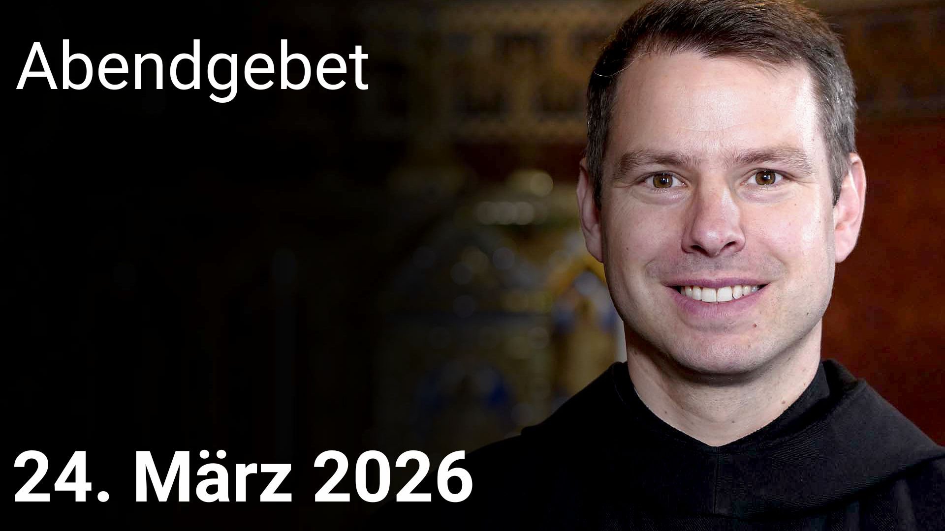 Abendgebet – 24. März 2026