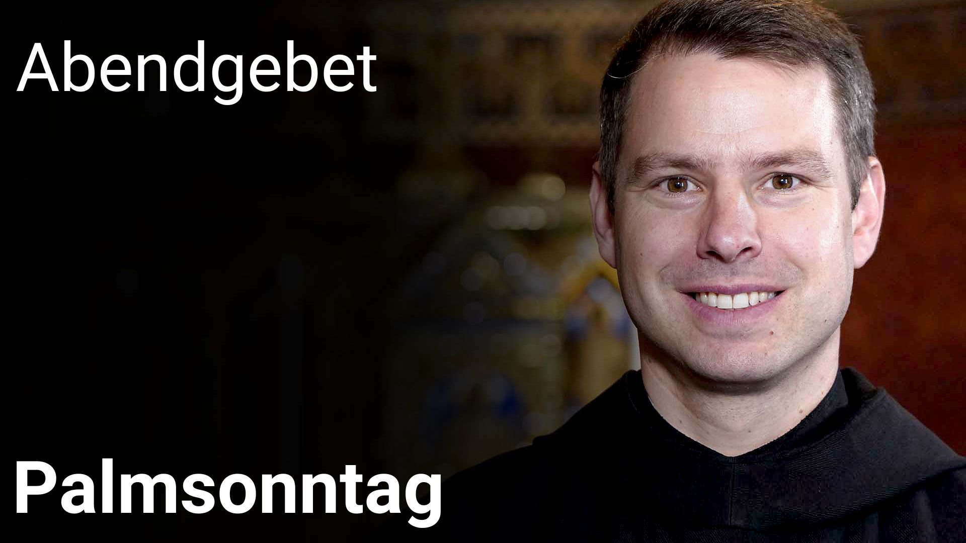 Abendgebet – 29. März 2026 Palmsonntag