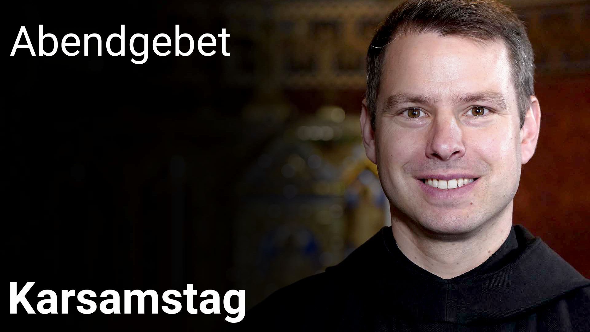 Abendgebet – 4. April 2026 Karsamstag