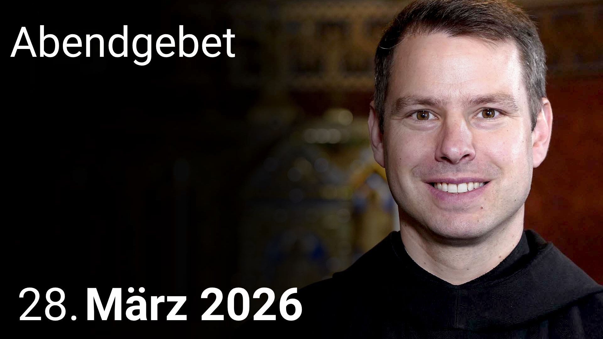 Abendgebet – 28. März 2026
